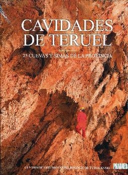 CAVIDADES DE TERUEL | 9788483214633 | CENTRO DE ESTUDIOS ESPELEOLÓGICOS TUROLENSES