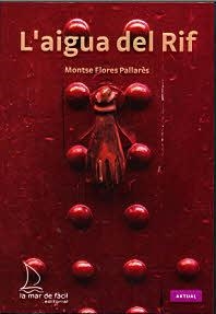 AIGUA DEL RIF, L' | 9788493716585 | FLORES PALLARÈS, MONTSE