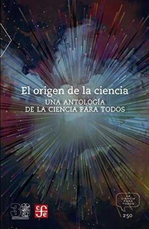 ORIGEN DE LA CIENCIA UNA ANTOLOGIA CIENCIA TODOS | 9786071653123 | BREYER, STEPHEN
