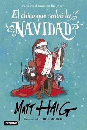 CHICO QUE SALVÓ LA NAVIDAD, EL | 9788408162896 | HAIG, MATT