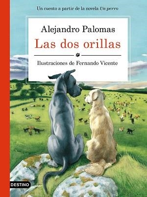 DOS ORILLAS, LAS | 9788423351671 | PALOMAS, ALEJANDRO / VICENTE SÁNCHEZ, FERNANDO