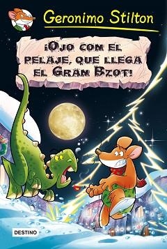 OJO CON EL PELAJE, QUE LLEGA EL GRAN BZOT! | 9788408159445 | STILTON, GERONIMO