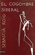 COGOMBRE SIDERAL, EL | 9788423332748 | ROIG, SEBASTIÀ