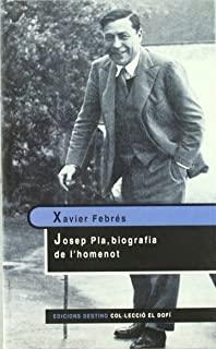 JOSEP PLA. BIOGRAFIA DE L'HOMENOT | 9788423328833 | FEBRÉS, XAVIER