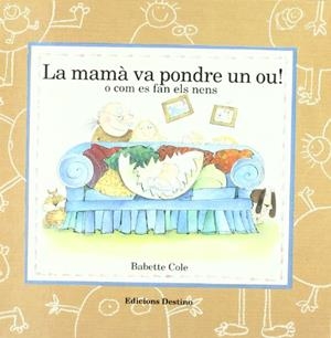 MAMA VA PONDRE UN OU, LA | 9788423322893 | COLE, BABETTE