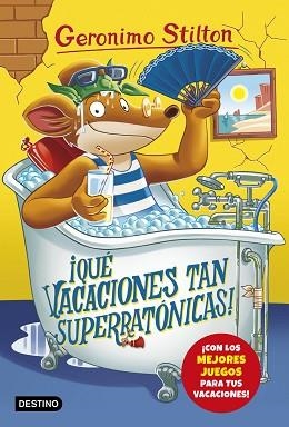 QUÉ VACACIONES TAN SUPERRATÓNICAS | 9788408173519 | STILTON, GERONIMO