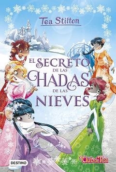 SECRETO DE LAS HADAS DE LAS NIEVES, EL | 9788408177357 | STILTON, TEA