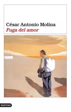 FUGA DEL AMOR | 9788423337668 | MOLINA, CÉSAR ANTONIO