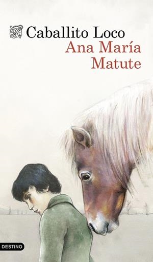 CABALLITO LOCO | 9788423349142 | MATUTE, ANA MARÍA