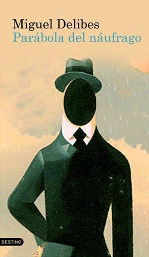 PARÁBOLA DEL NÁUFRAGO | 9788423343102 | DELIBES, MIGUEL