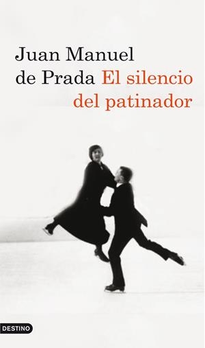 SILENCIO DEL PATINADOR, EL | 9788423342693 | PRADA, JUAN MANUEL DE
