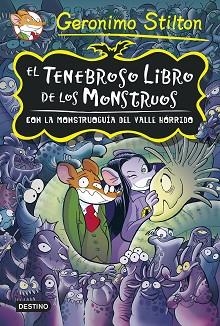 TENEBROSO LIBRO DE LOS MONSTRUOS, EL | 9788408131915 | STILTON, GERONIMO