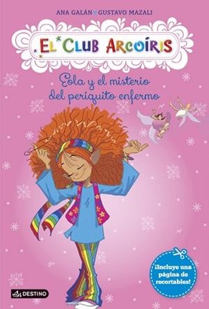 EOLA Y EL MISTERIO DEL PERIQUITO ENFERMO | 9788408123262 | GALÁN, ANA / MAZALI, GUSTAVO