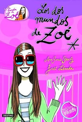 DOS MUNDOS DE ZOÉ, LOS | 9788408099567 | GARCÍA-SIÑERIZ, ANA / LABANDA, JORDI