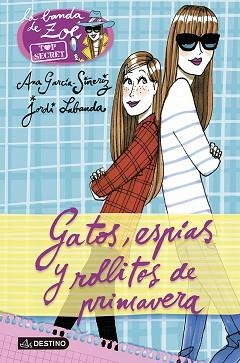 GATOS, ESPÍAS Y ROLLITOS DE PRIMAVERA | 9788408118213 | GARCÍA-SIÑERIZ, ANA / LABANDA, JORDI