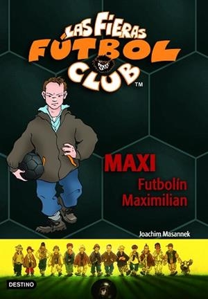 MAXI FUTBOLÍN MAXIMILIAN | 9788408065371 | MASANNEK, JOACHIM