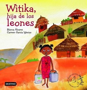 WITIKA, LA HIJA DE LOS LEONES | 9788408064442 | ÁLVAREZ, BLANCA / GARCÍA IGLESIAS, CARMEN