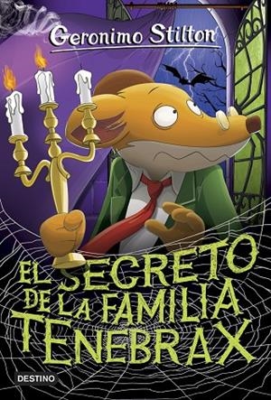 SECRETO DE LA FAMILIA TENEBRAX, EL | 9788408185796 | STILTON, GERONIMO