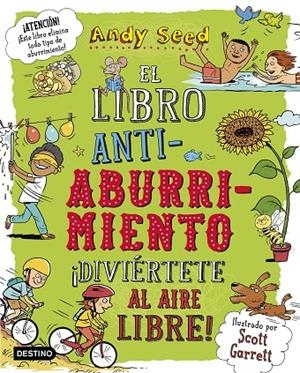 LIBRO ANTIABURRIMIENTO, EL. ¡DIVIÉRTETE AL AIRE LIBRE! | 9788408187943 | SEED, ANDY