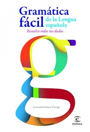 GRAMÁTICA FÁCIL DE LA LENGUA ESPAÑOLA | 9788467005271 | GÓMEZ TORREGO, LEONARDO