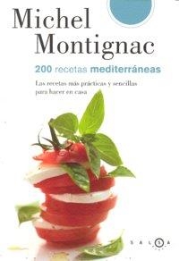 200 RECETAS MEDITERRÁNEAS | 9788496599376 | MONTIGNAC, MICHEL