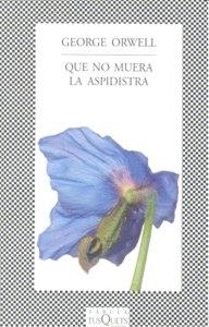 QUE NO MUERA LA ASPIDISTRA | 9788483830017 | ORWELL, GEORGE