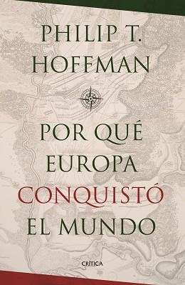 POR QUÉ EUROPA CONQUISTÓ EL MUNDO? | 9788498929034 | HOFFMAN, PHILIP T.