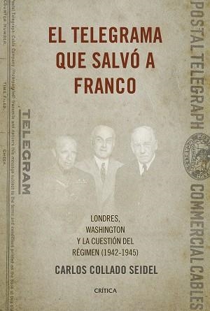 TELEGRAMA QUE SALVÓ A FRANCO, EL | 9788498929041 | COLLADO SEIDEL, CARLOS