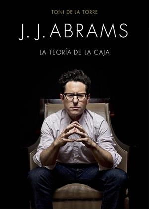J. J. ABRAMS | 9788445002834 | DE LA TORRE, TONI