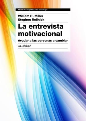 ENTREVISTA MOTIVACIONAL, LA | 9788449331398 | R. MILLER, WILLIAM / ROLLNICK, STEPHEN