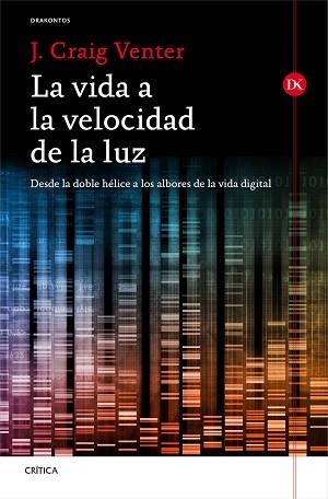VIDA A LA VELOCIDAD DE LA LUZ, LA | 9788498927764 | VENTER, J. CRAIG