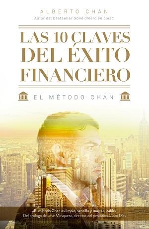 10 CLAVES DEL EXITO FINANCIERO, LAS | 9788498753806 | CHAN, ALBERTO