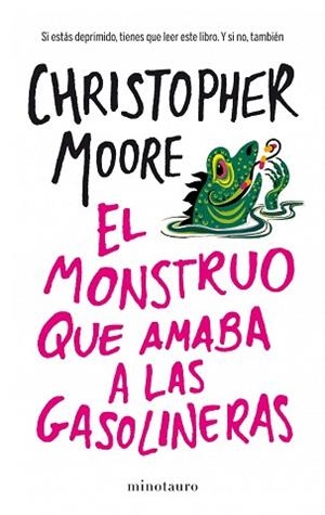 MONSTRUO QUE AMABA LAS GASOLINERAS, EL | 9788445001936 | MOORE, CHRISTOPHER