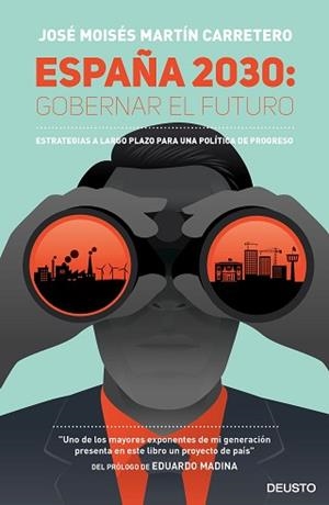 ESPAÑA 2030 : GOBERNAR EL FUTURO | 9788423424818 | MARTÍN CARRETERO, JOSÉ MOISÉS