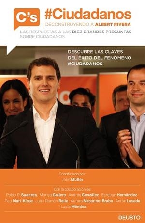 CIUDADANOS. DECONSTRUYENDO A ALBERT RIVERA | 9788423421077 | R. SUANZES, PABLO/BERNAL GALLERO, MARISA/HERNÁNDEZ JIMÉNEZ, ESTEBAN/LOSADA, ANTÓN/RALLO, JUAN RAMÓN/
