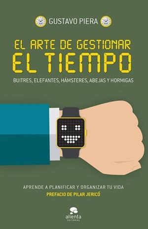ARTE DE GESTIONAR EL TIEMPO, EL | 9788416253562 | PIERA, GUSTAVO
