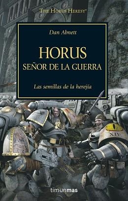 HORUS, SEÑOR DE LA GUERRA | 9788445003091 | ABNETT, DAN