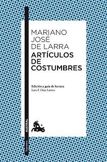 ARTÍCULOS DE COSTUMBRES | 9788467037890 | DE LARRA, MARIANO JOSÉ