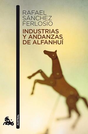 INDUSTRIAS Y ANDANZAS DE ALFANHUÍ | 9788423343515 | SÁNCHEZ FERLOSIO, RAFAEL