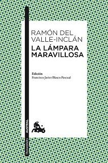 LAMPARA MARAVILLOSA, LA | 9788467033649 | VALLE INCLAN, RAMON DEL