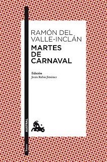MARTES DE CARNAVAL | 9788467036039 | VALLE INCLAN, RAMON DEL