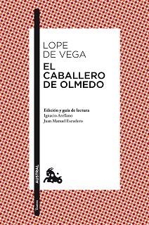CABALLERO DE OLMEDO, EL | 9788467036145 | VEGA, LOPE DE