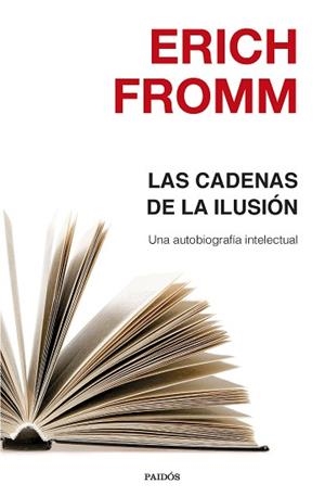 CADENAS DE LA ILUSIÓN, LAS | 9788449332463 | FROMM, ERICH