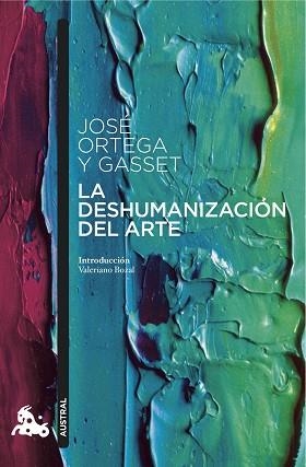 DESHUMANIZACIÓN DEL ARTE, LA | 9788467047837 | ORTEGA Y GASSET, JOSÉ
