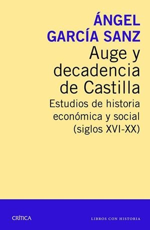 AUGE Y DECADENCIA DE CASTILLA | 9788416771233 | GARCÍA SANZ, ÁNGEL