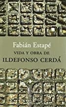 VIDA Y OBRA DE ILDEFONSO CERDÁ | 9788483073605 | ESTAPÉ, FABIÁN