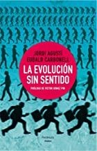 EVOLUCIÓN SIN SENTIDO, LA | 9788499422206 | CARBONELL, EUDALD