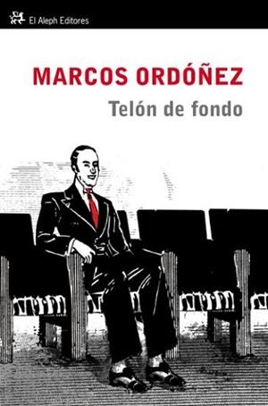 TELÓN DE FONDO | 9788476699935 | ORDÓÑEZ, MARCOS