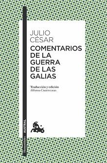 COMENTARIOS DE LA GUERRA DE LAS GALIAS | 9788467049220 | CÉSAR, JULIO