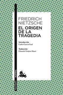 ORIGEN DE LA TRAGEDIA, EL | 9788467025408 | NIETZSCHE, FRIEDRICH